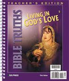 BJU Press Bible Truths 5: Living in God's Love Teacher's Edition (3rd ed.)