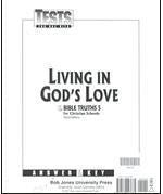 BJU Press Bible Truths 5: Living in God's Love Tests Answer Key (3rd ed.)