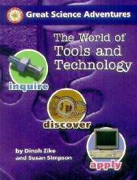 Great Science Adventures: The World of Tools and Technology