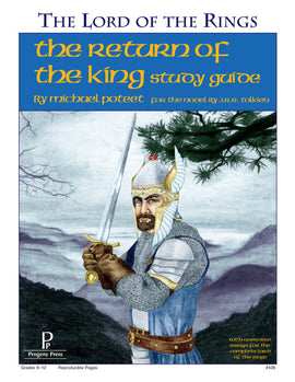 Return of the King (Lord of the Rings) Study Guide (Grades 9-12)