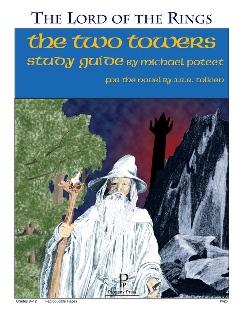 Two Towers (Lord of the Rings) Study Guide (Grades 9-12)