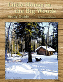 Little House In The Big Woods Study Guide (Grades 4-6)