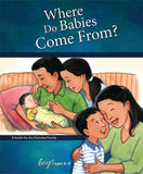 Where Do Babies Come From? - Boy's Edition - Learning About Sex Series