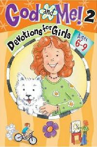 God and Me, Devotions For Girls ages 6-9 - Volume 2