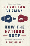 How the Nations Rage: Rethinking Faith and Politics in a Divided Age (F)