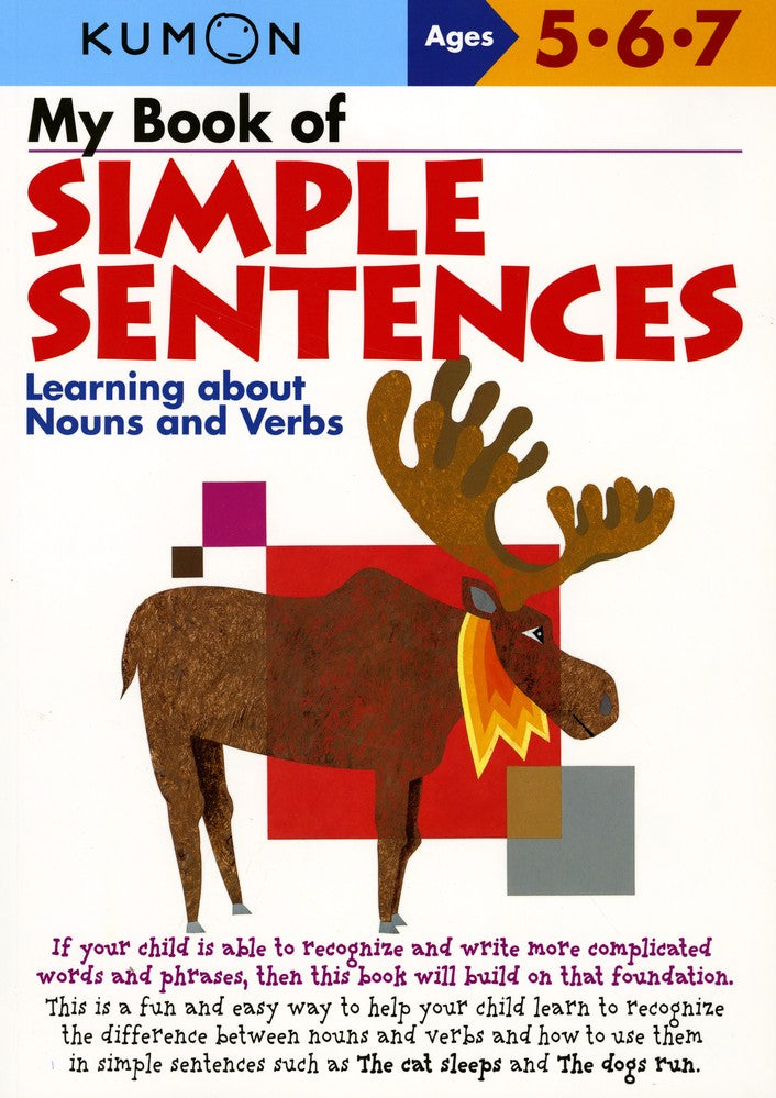 My Book of Simple Sentences: Learning about Nouns and Verbs (Ages 5-7, Kumon Workbooks)