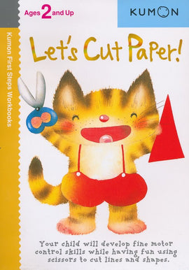 Let's Cut Paper! (Ages 2+, Kumon Workbooks)