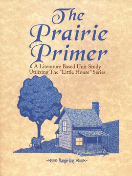The Prairie Primer Unit Study