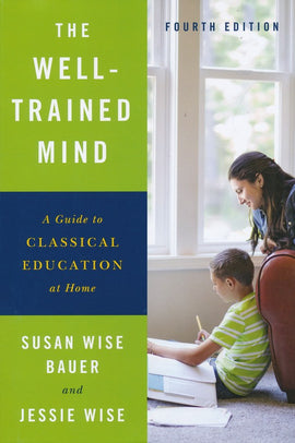 The Well-Trained Mind, 4th Edition