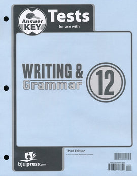 BJU Press Writing & Grammar 12 Tests Answer Key, 3rd Edition