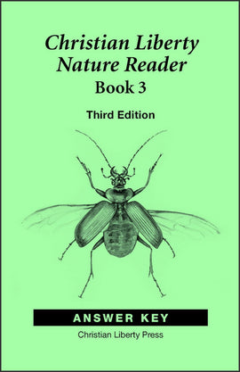 Christian Liberty Nature Reader: Book 3 Answer Key, 3rd Edition