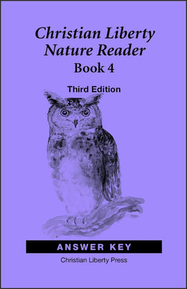 Christian Liberty Nature Reader: Book 4 Answer Key, 3rd Edition