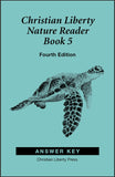 Christian Liberty Nature Reader: Book 5 Answer Key, 4th Edition