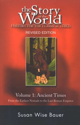 Story of the World Volume 1: Ancient Times Student Text, Revised Edition
