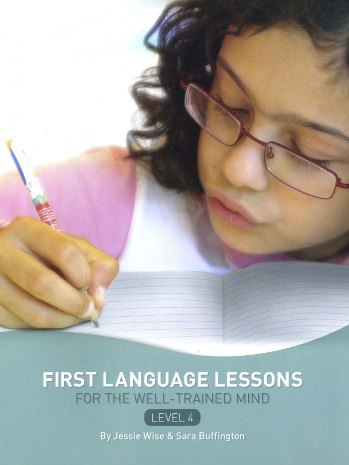 First Language Lessons for the Well-Trained Mind Level 4 Instructor's Guide