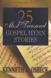 25 Most Treasured Gospel Hymn Stories