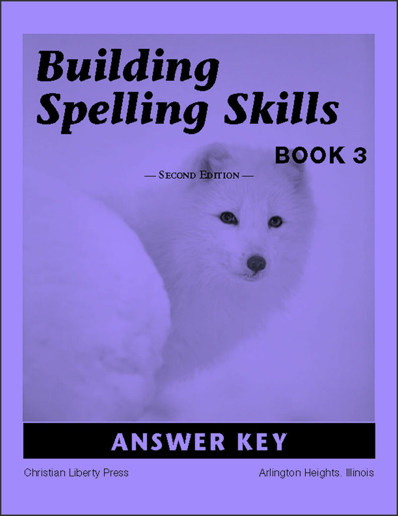 Building Spelling Skills Book 3 Answer Key, 2nd Edition