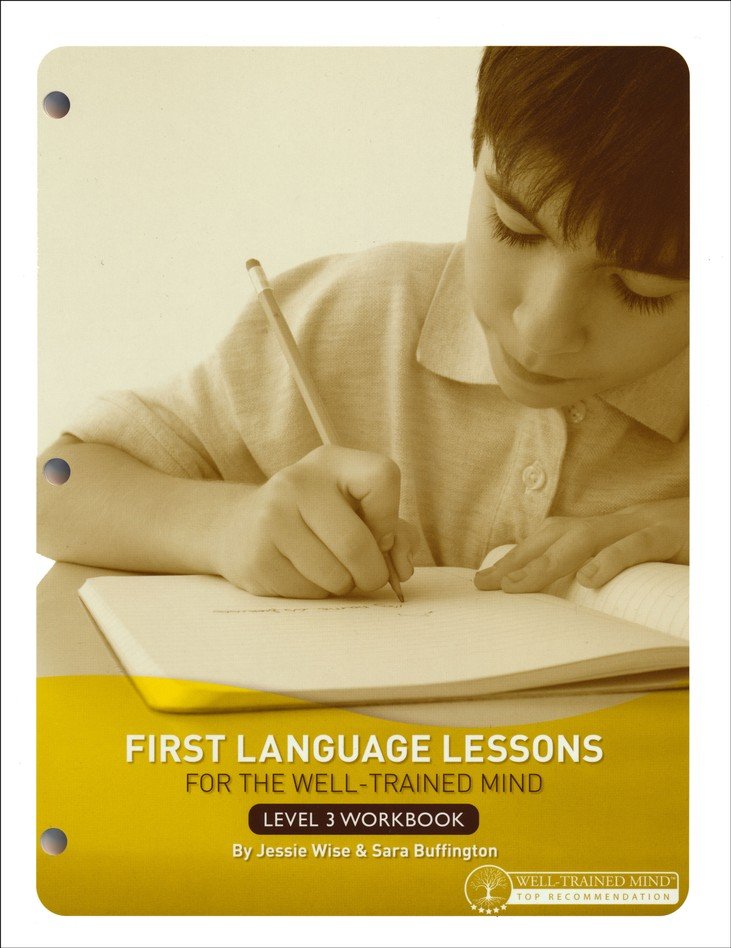First Language Lessons for the Well-Trained Mind Level 3 Student Workbook
