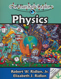 Christian Kids Explore Physics Book with Digital Download, 2nd Edition (Grades 4-8)