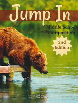 Jump In: Middle School Composition Student Book, 2nd Edition