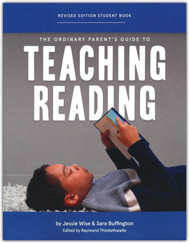 The Ordinary Parent's Guide to Teaching Reading Student Book, Revised Edition