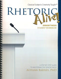 Rhetoric Alive! Senior Thesis Student Workbook (F)