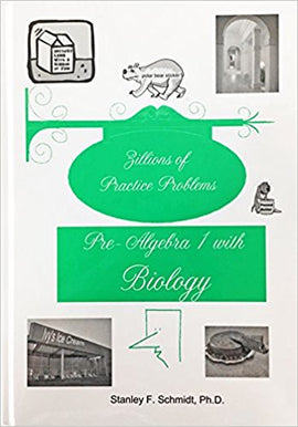 Life of Fred - Zillions of Practice Problems Pre-Algebra 1 with Biology (Upper Elementary/Middle School Series)