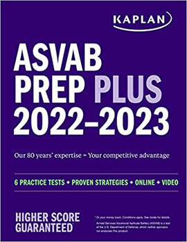 ASVAB Prep Plus 2022-2023: 6 Practice Tests + Proven Strategies + Online + Video (Kaplan Test Prep)