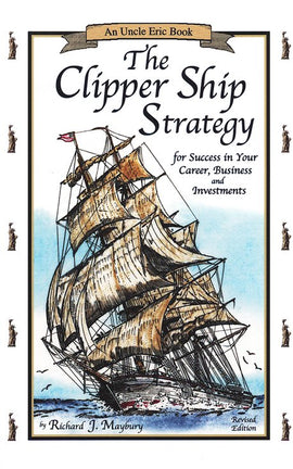 The Clipper Ship Strategy