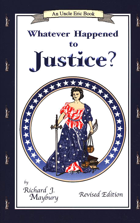 Whatever Happened To Justice?