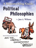 Political Philosophies - A Bluestocking Guide to Are You Liberal, Conservative, or Confused?