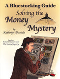 Solving the Money Mystery: A Bluestocking Guide to The Money Mystery