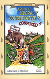Are You Liberal? Conservative? Or Confused?, 2nd Edition