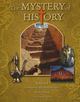 Mystery of History Volume 1: Creation to the Resurrection, 3rd Edition (c. 4004 B.C. - c. A.D. 33) with Digital Companion Guide