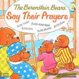 The Berenstain Bears Say Their Prayers