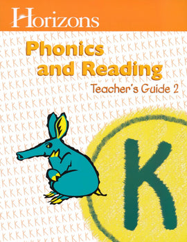 Horizons Phonics and Reading Level K Teacher's Guide 2