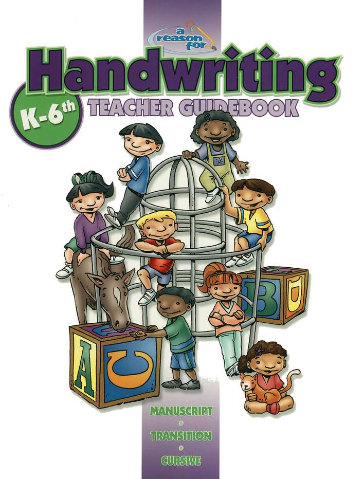 A Reason For Handwriting Teacher Guidebook K-6th