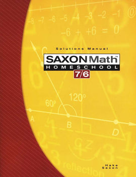 Saxon Math 76 Solutions Manual, 4th Edition