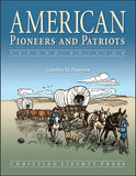 American Pioneers and Patriots, 2nd Edition