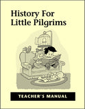 History for Little Pilgrims Teacher's Guide, Grade 1