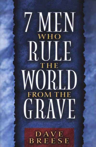 7 Men Who Rule the World from the Grave (F)