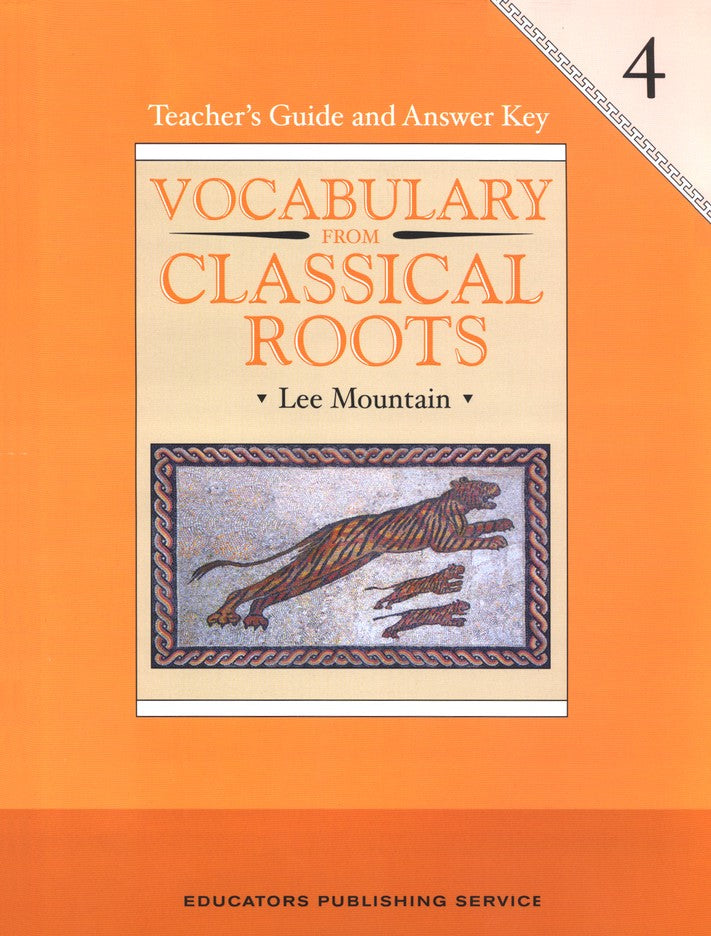 Vocabulary from Classical Roots Grade 4 Teacher’s Guide and Answer Key