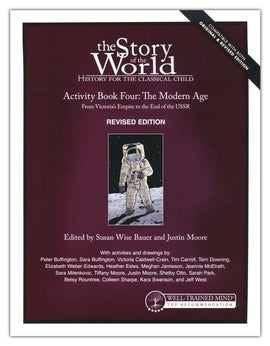 Story of the World Volume 4: The Modern Age Activity Book, Revised Edition