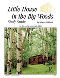 Little House In The Big Woods Study Guide (Grades 4-6)