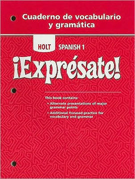!Expresate!: Cuaderno de vocaulario y gramatica (Holt Spanish 1: Vocabulary and Grammar Book)