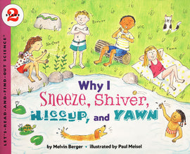 Why I Sneeze, Shiver, Hiccup, and Yawn