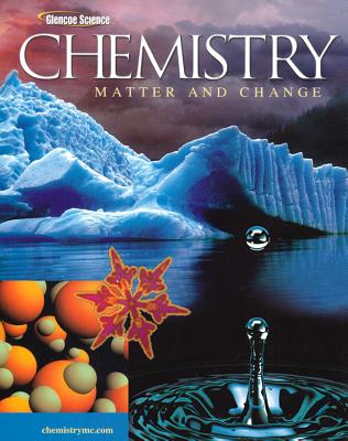 Chemistry: Matter & Change Student Edition (USED)