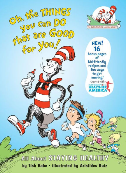 Oh, the Things You Can Do That Are Good for You! (Cat in the Hat's Learning Library)
