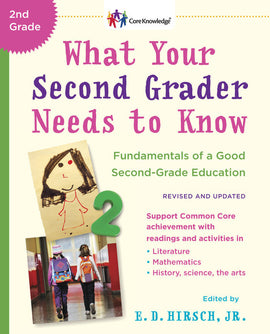 What Your Second Grader Needs to Know: Fundamentals of a Good Second-Grade Education