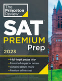 Princeton Review SAT Premium Prep, 2023: 9 Practice Tests + Review & Techniques + Online Tools ( College Test Preparation )